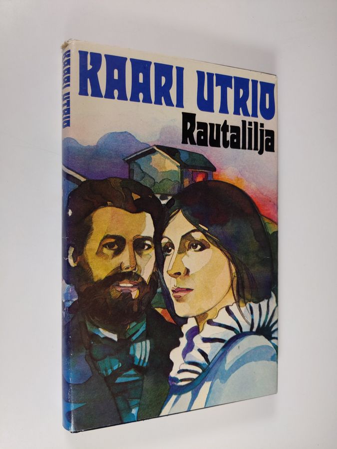 Kaari Utrio : Rautalilja