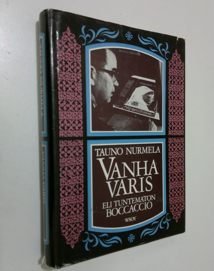 Tauno Nurmela : Vanha varis eli Tuntematon Boccaccio