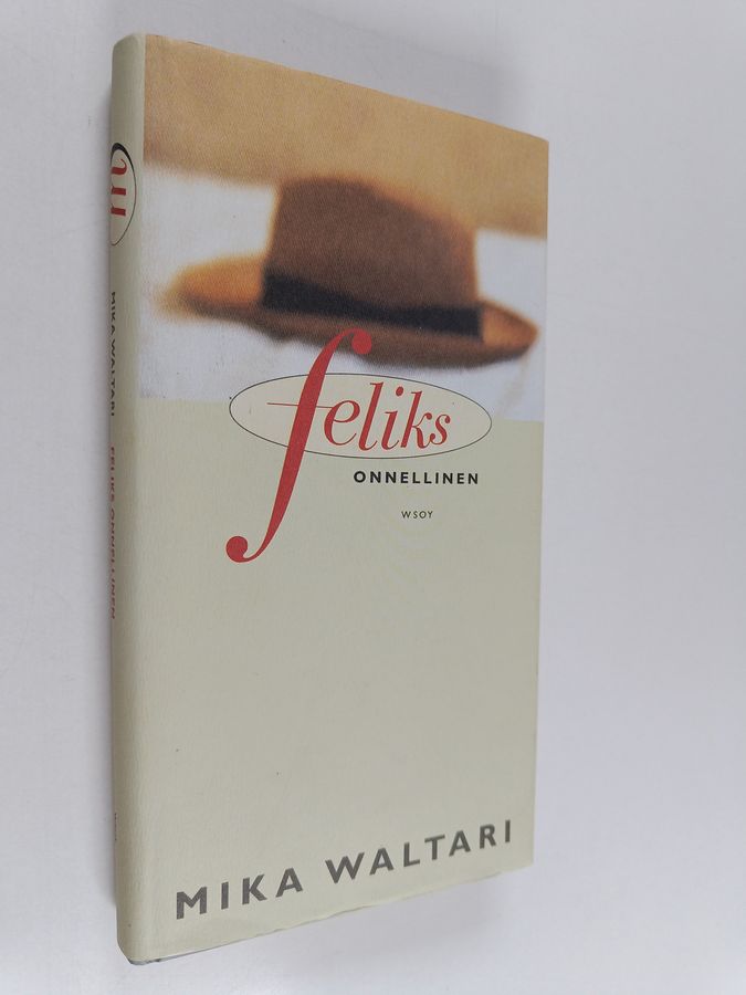 Mika Waltari : Feliks onnellinen