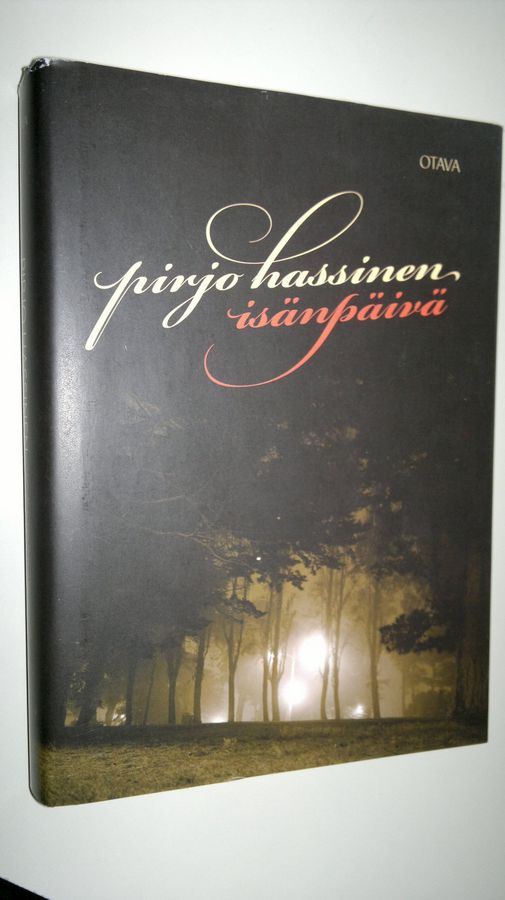 Pirjo Hassinen : Isänpäivä