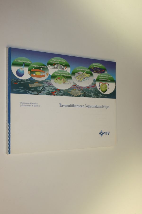 Tavaraliikenteen logistiikkaselvitys.