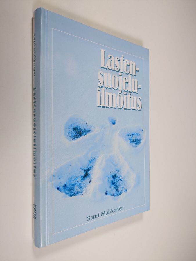 Sami Mahkonen : Lastensuojeluilmoitus