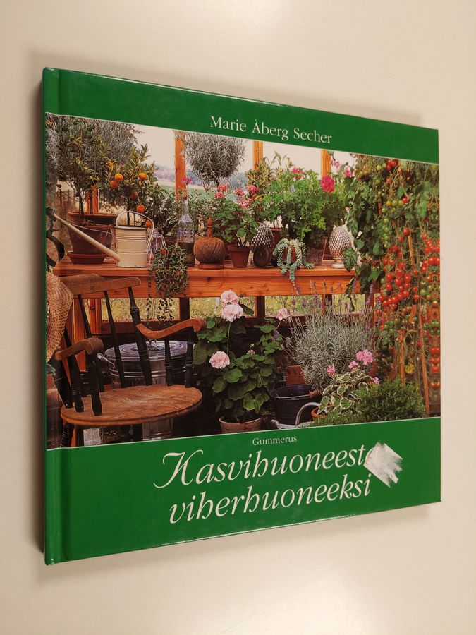 Kasvihuoneesta viherhuoneeksi