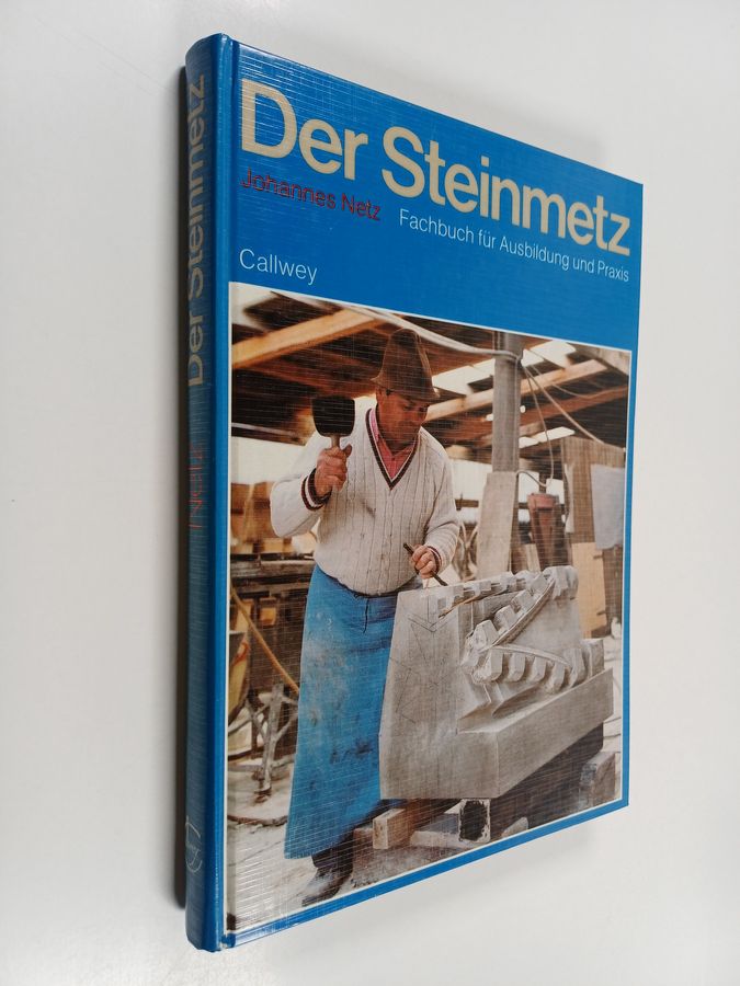 Der Steinmetz - Fachbuch für Ausbildung u. Praxis
