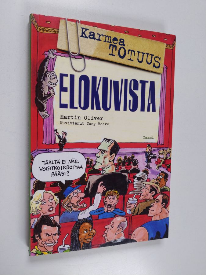 Martin Oliver : Karmea totuus elokuvista
