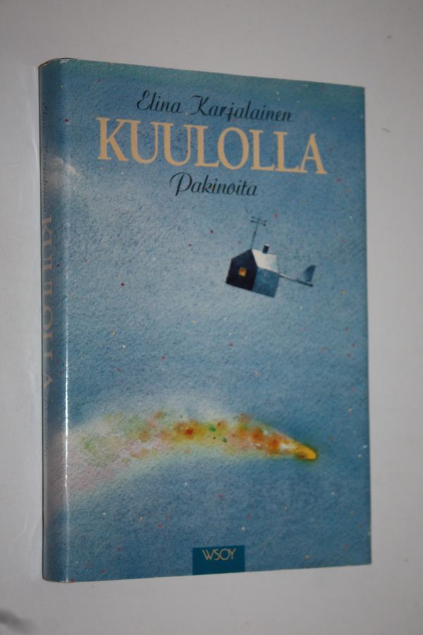 Elina Karjalainen : Kuulolla : pakinoita