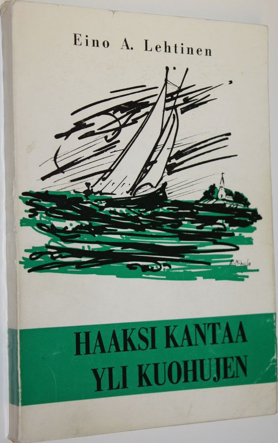 Haaksi kantaa yli kuohujen