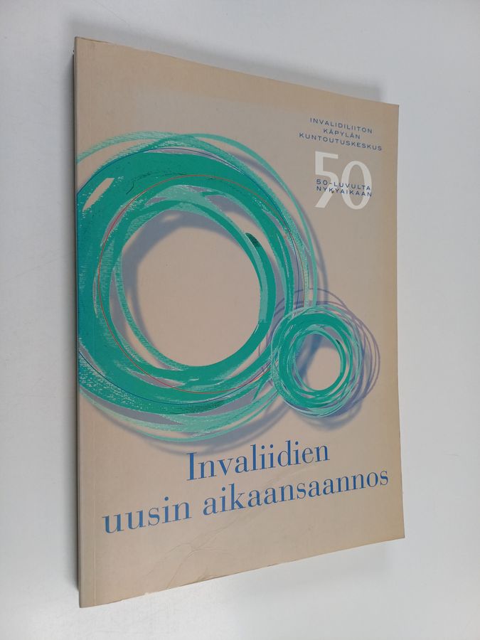Invalidiliiton Käpylän kuntoutuskeskus 50-luvulta nykyaikaan
