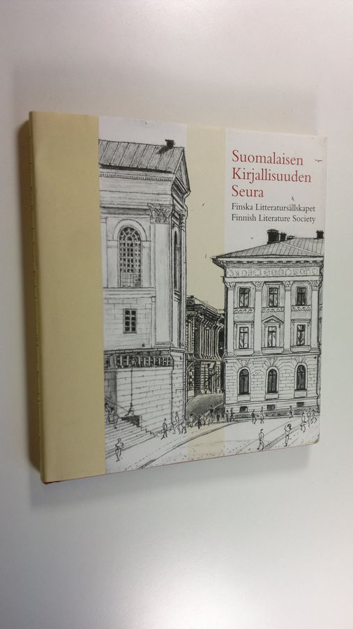 Jonathan Moorhouse : Suomalaisen Kirjallisuuden Seura : 175 vuotta = Finska Litteratursällskapet : 175 år = Finnish Literature Society : 175 years