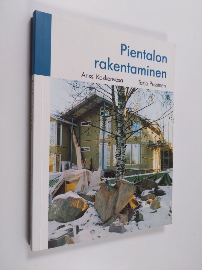 Anssi Koskenvesa : Pientalon rakentaminen