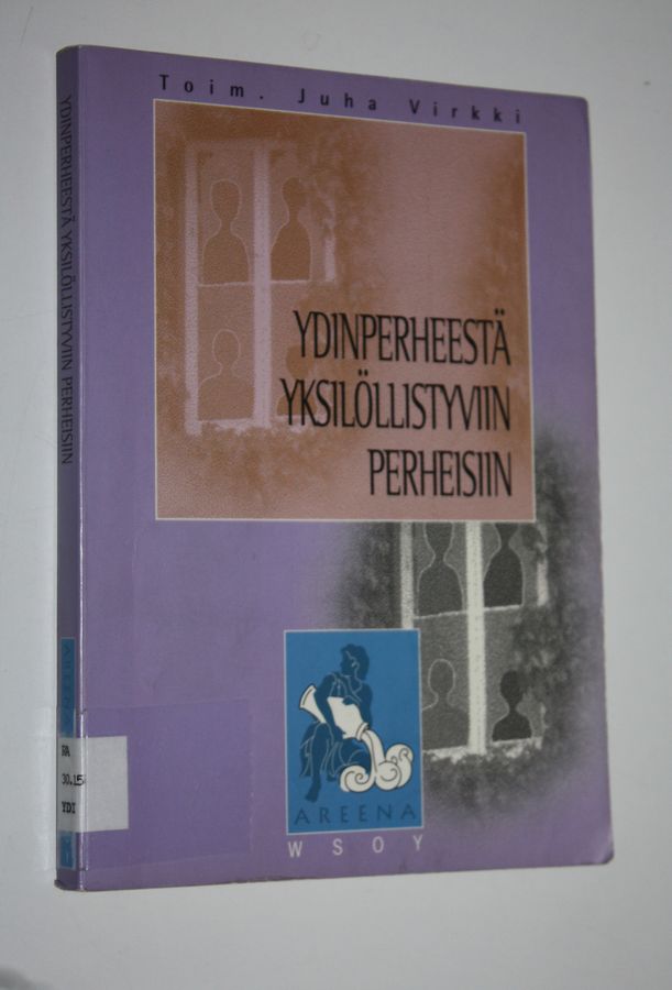 Ydinperheestä yksilöllistyviin perheisiin