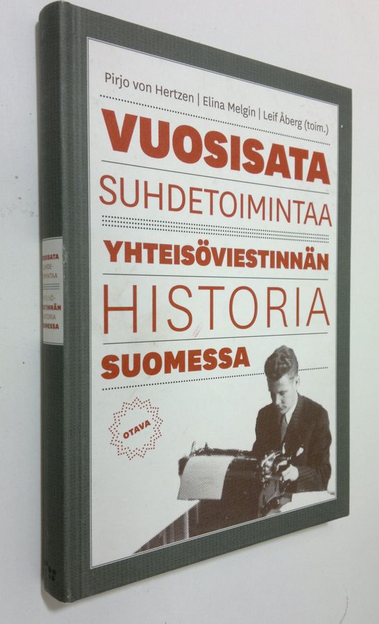 Pirjo von ym. Hertzen : Vuosisata suhdetoimintaa : yhteisöviestinnän historia Suomessa