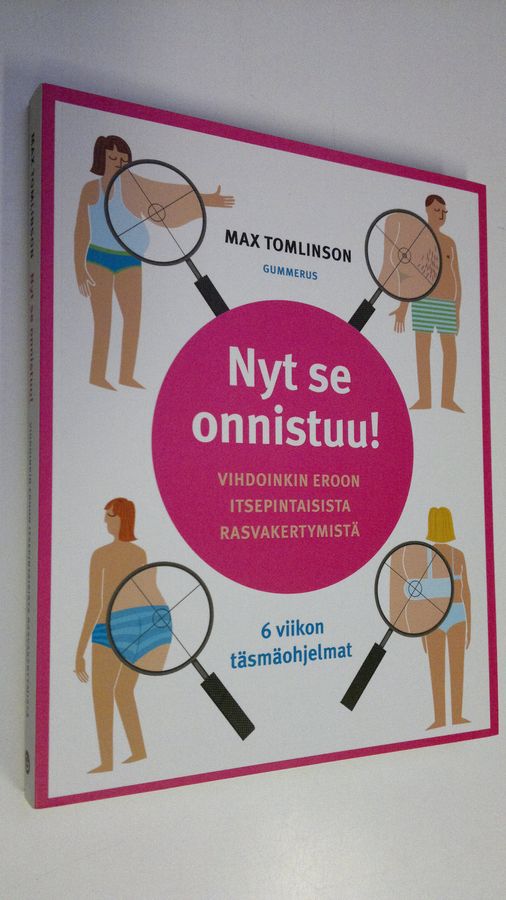 Max Tomlinson : Nyt se onnistuu! : vihdoinkin eroon itsepintaisista rasvakertymistä