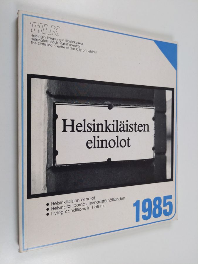 Helsinkiläisten elinolot =