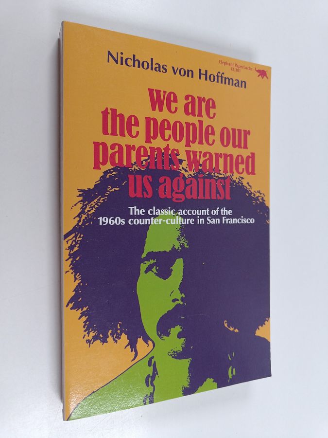 We are the People Our Parents Warned Us Against