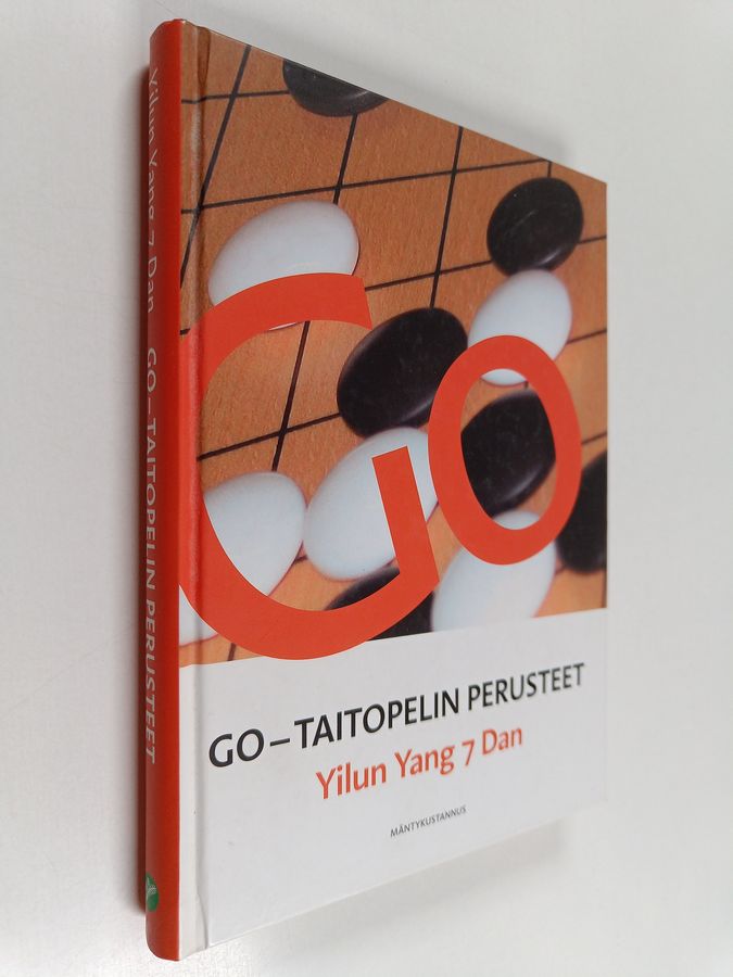 Yilun Yang : Go : taitopelin perusteet