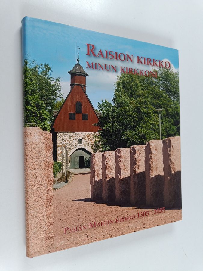 Raision kirkko - minun kirkkoni