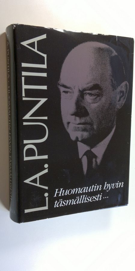Huomautin hyvin täsmällisesti...