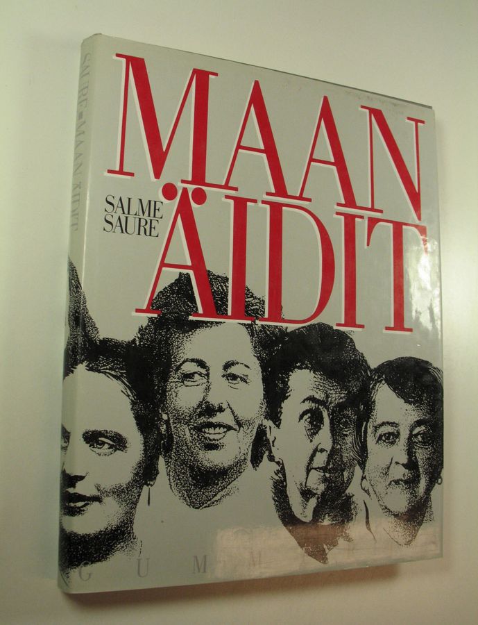 Salme Saure : Maan äidit