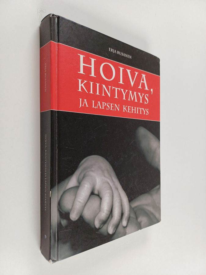 Hoiva, kiintymys ja lapsen kehitys