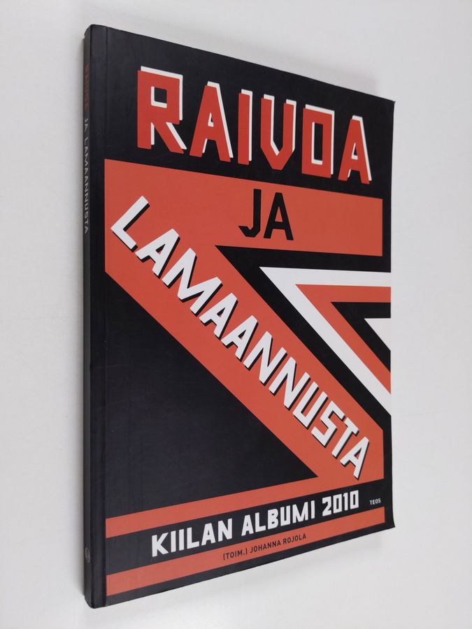 Raivoa ja lamaannusta