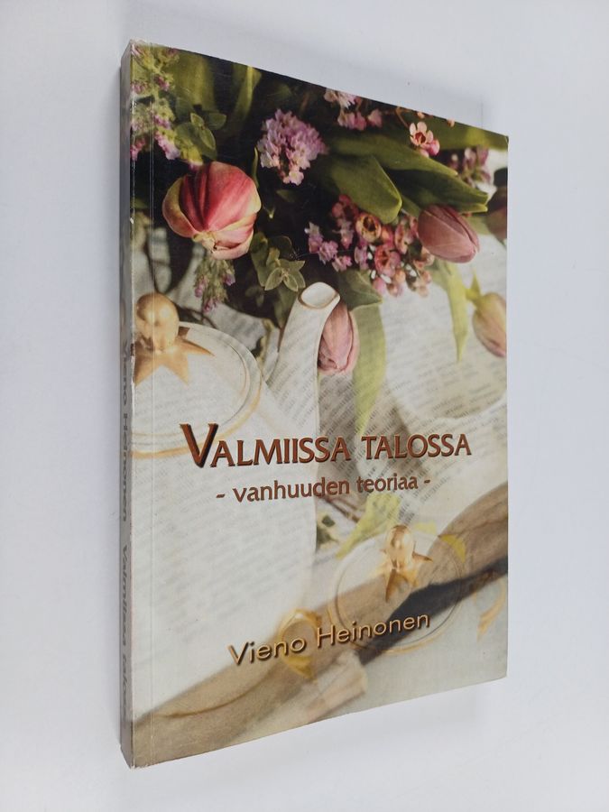 Valmiissa talossa