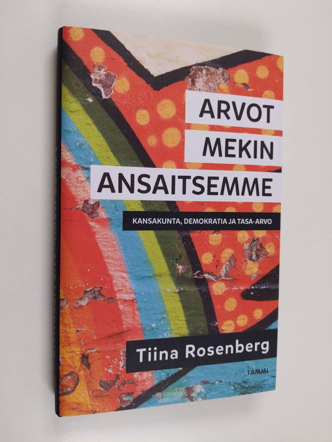 Arvot mekin ansaitsemme
