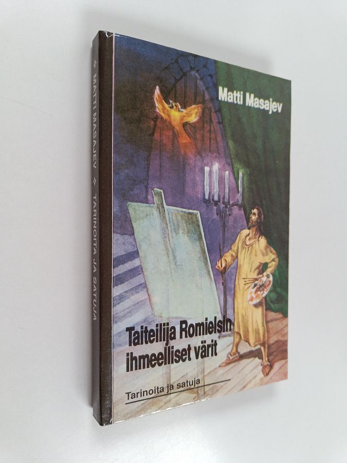 Matti Masajev : Taiteilija romielsin ihmeelliset värit