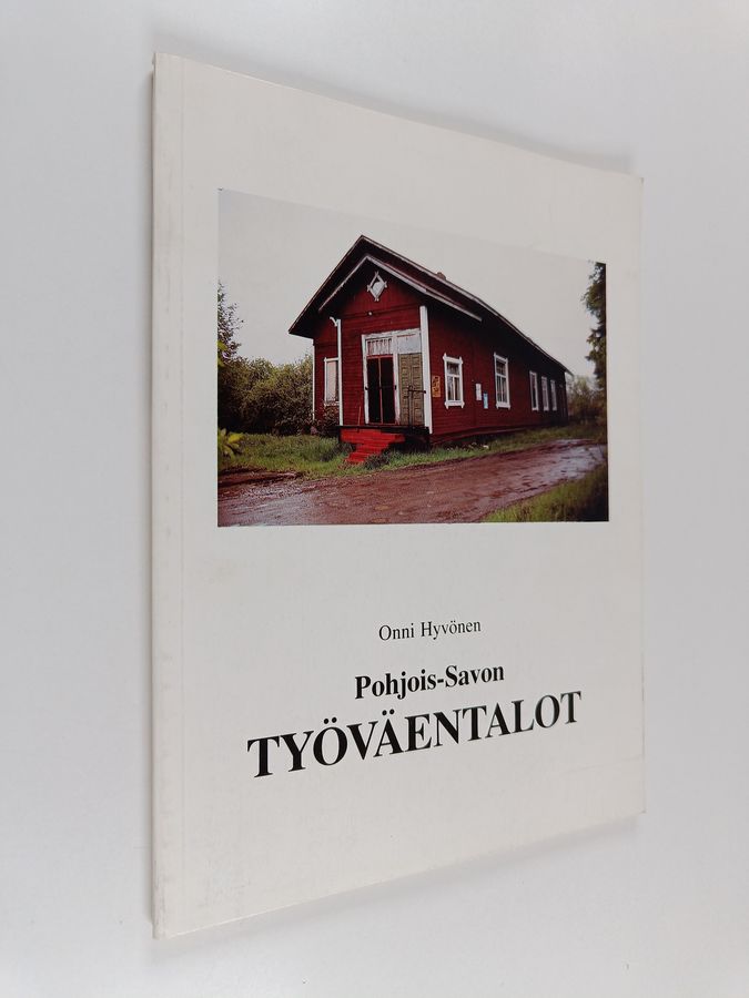 Onni Hyvönen : Pohjois-Savon työväentalot