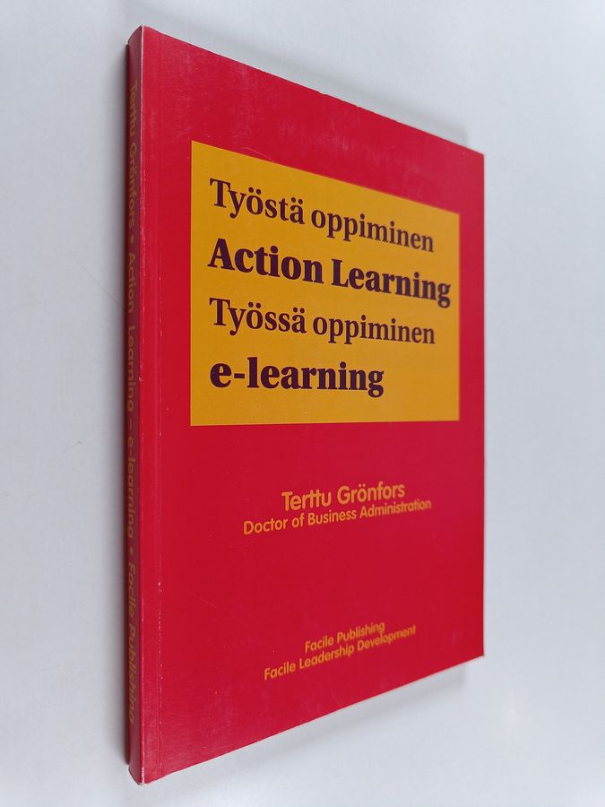 Työstä oppiminen - action learning, työssä oppiminen - e-learning