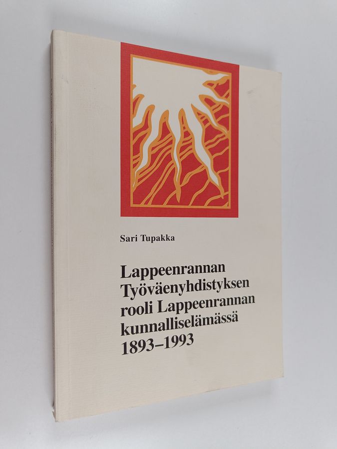 Lappeenrannan työväenyhdistyksen rooli Lappeenrannan kunnalliselämässä 1893-1993