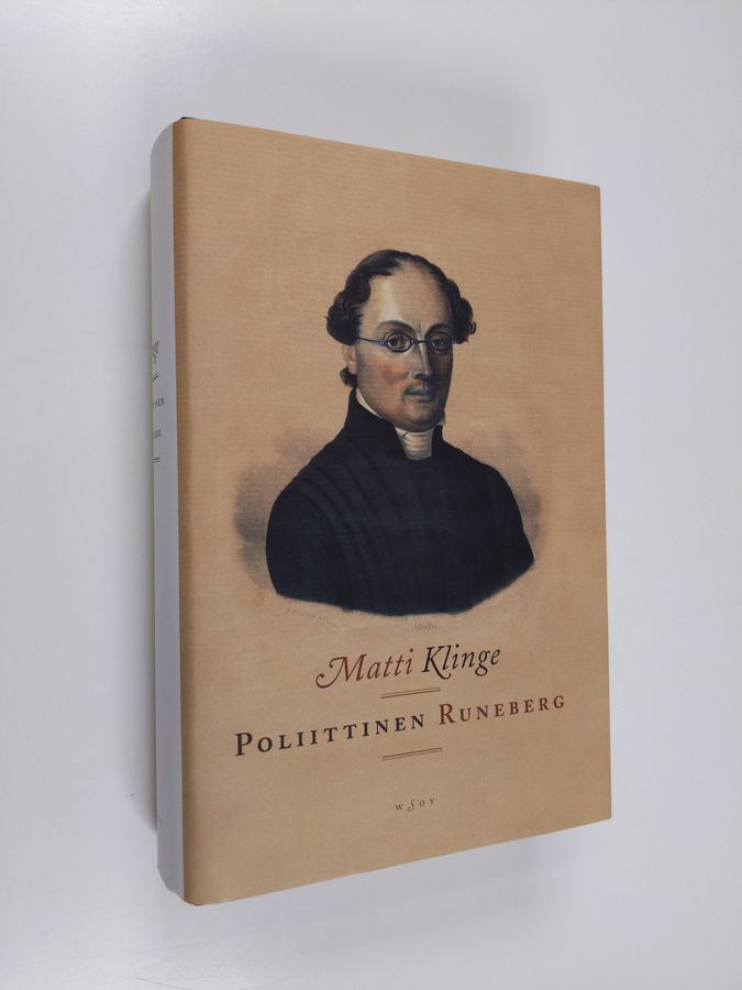 Matti Klinge : Poliittinen Runeberg