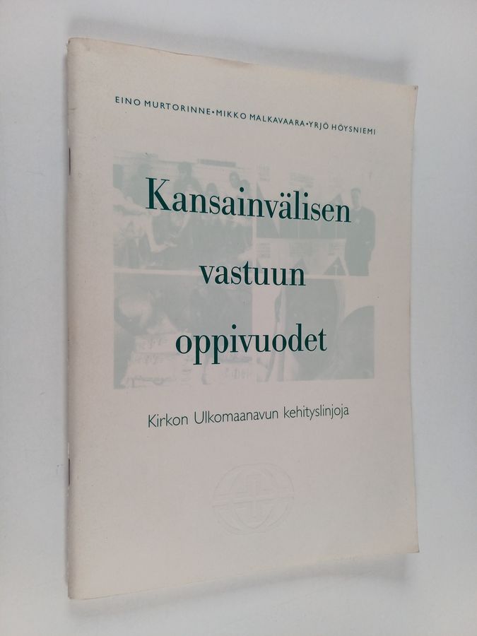 Kansainvälisen vastuun oppivuodet