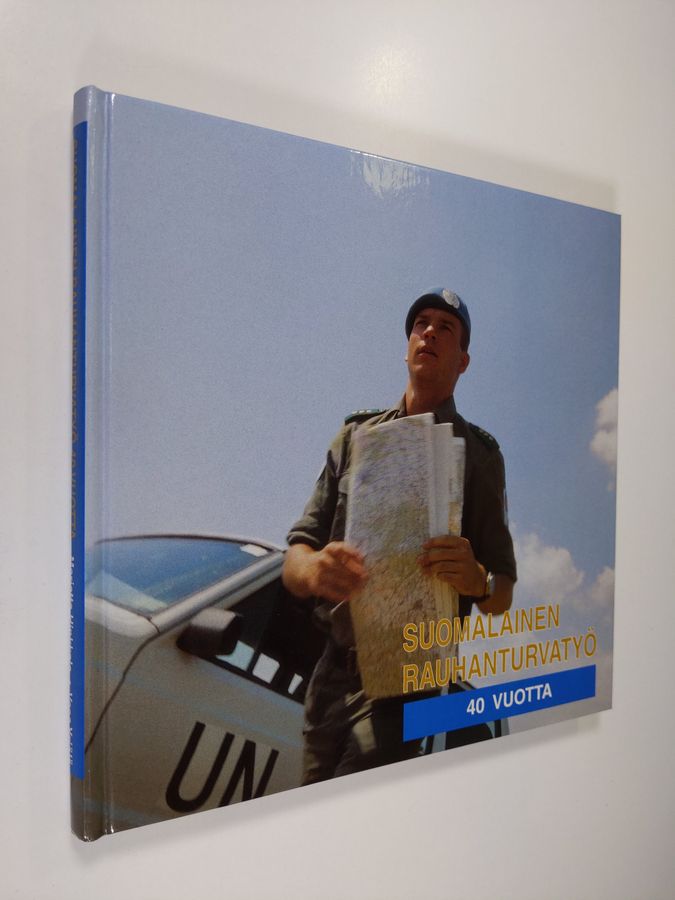 Suomalainen rauhanturvatyö 40 vuotta =