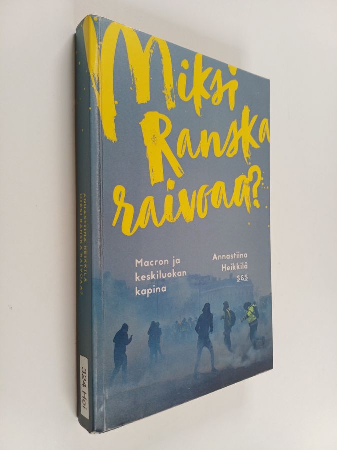 Miksi Ranska raivoaa?