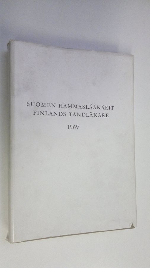 Irja ym. (Matrikkelitoimikunta) Laiho : Suomen hammaslääkärit 1969 = Finlands tandläkare