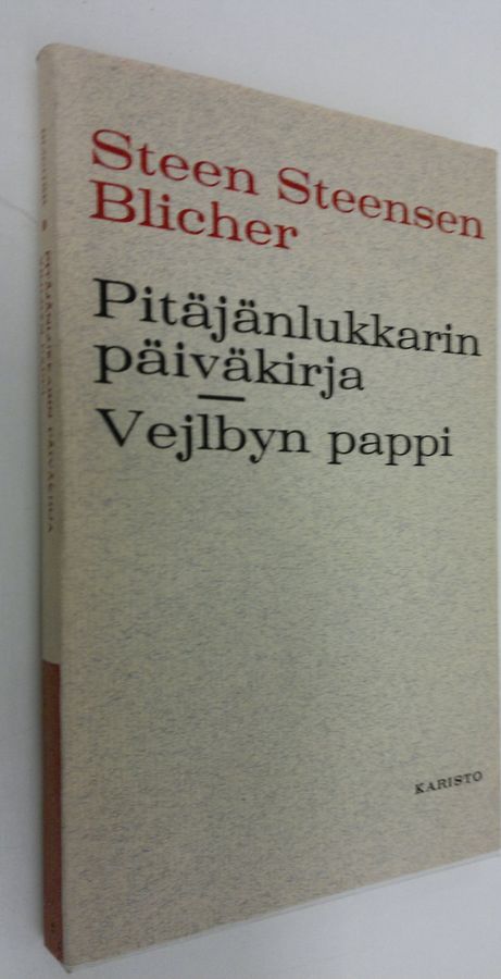 Steen Steensen Blicher : Pitäjän lukkarin päiväkirja ; Vejlbyn pappi