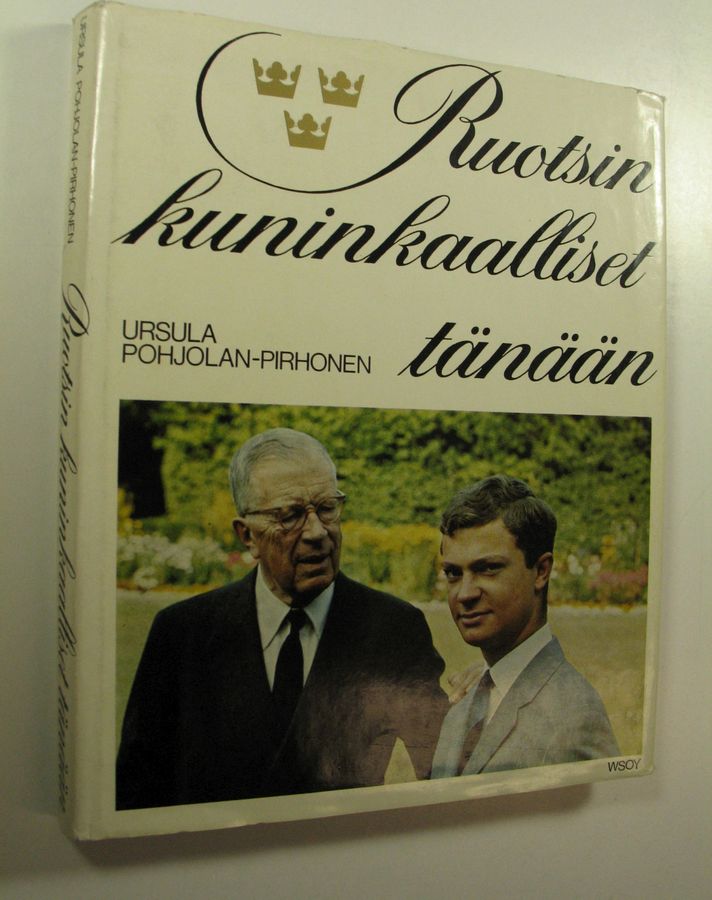 Ursula Pohjolan-Pirhonen : Ruotsin kuninkaalliset tänään