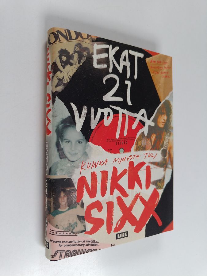 Nikki Sixx : Ekat 21 vuotta : kuinka minusta tuli Nikki Sixx