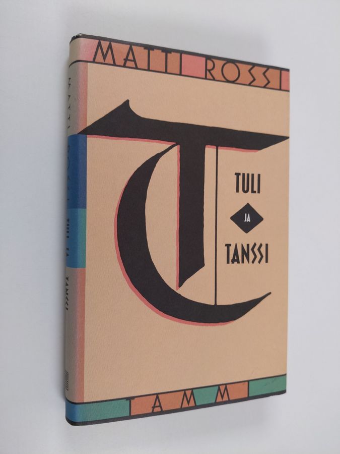 Matti Rossi : Tuli ja tanssi