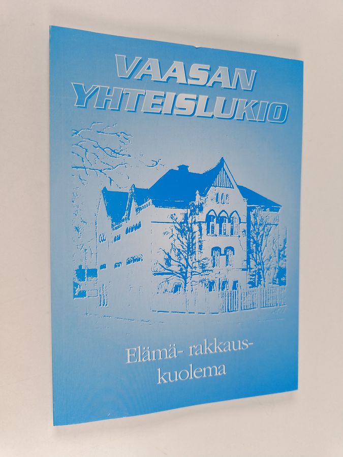 Elämä - rakkaus - kuolema