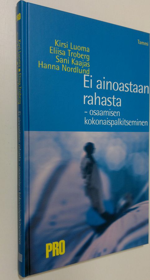Ei ainoastaan rahasta