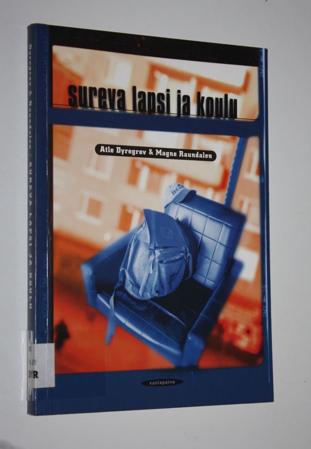 Sureva lapsi ja koulu