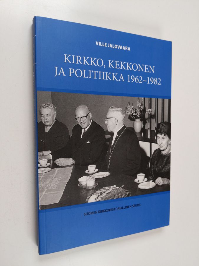Kirkko, Kekkonen ja politiikka 1962-1982