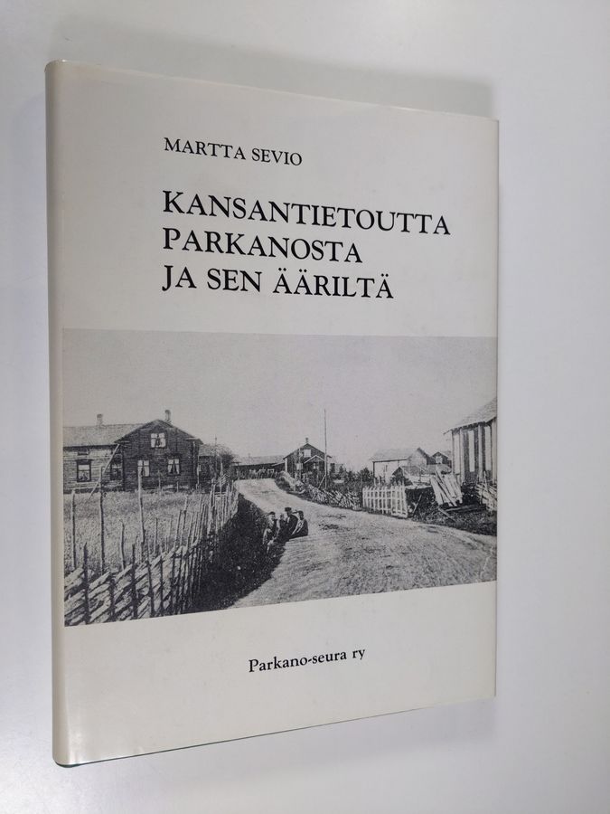 Kansantietoutta Parkanosta ja sen ääriltä