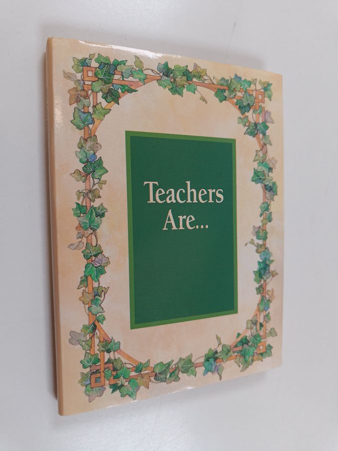 Teachers Are . . .