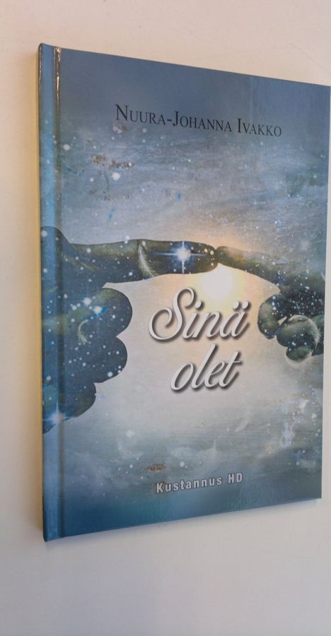 Nuura-Johanna Ivakko : Sinä olet