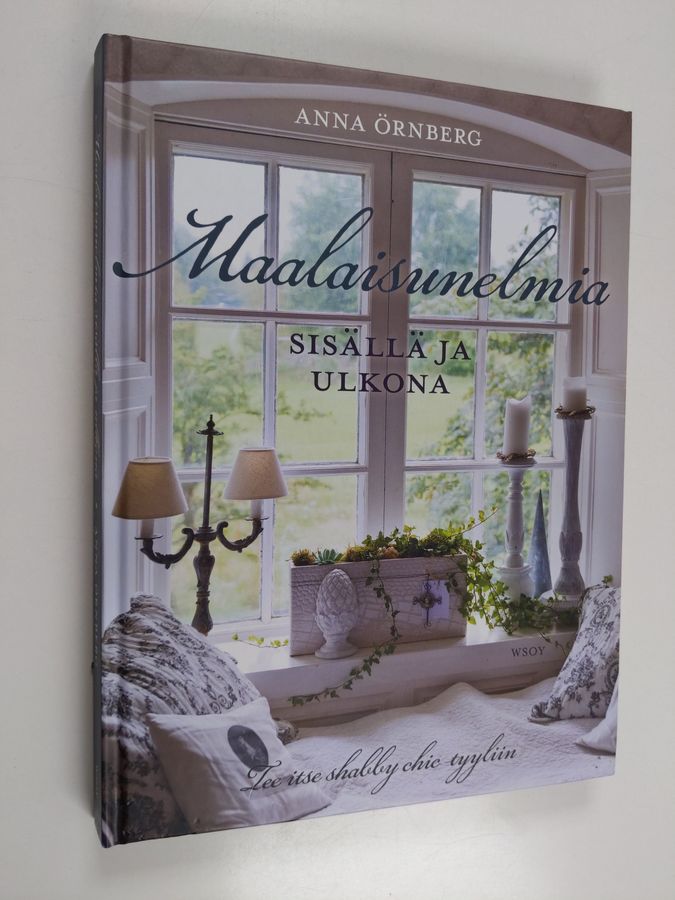 Maalaisunelmia sisällä ja ulkona