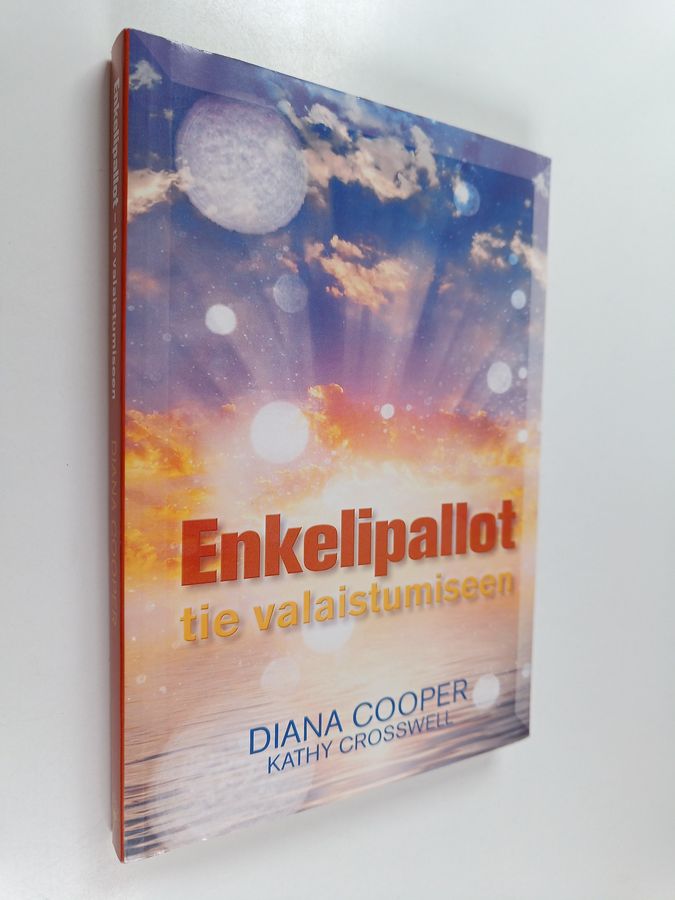 Diana Cooper : Enkelipallot : tie valaistumiseen (tekijän omiste)