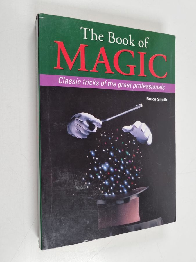 The Book of Magic - Classic Tricks of the Great Professionals